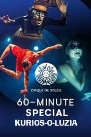 KURIOS , ‘’O’’ & LUZIA cirque du soleil
